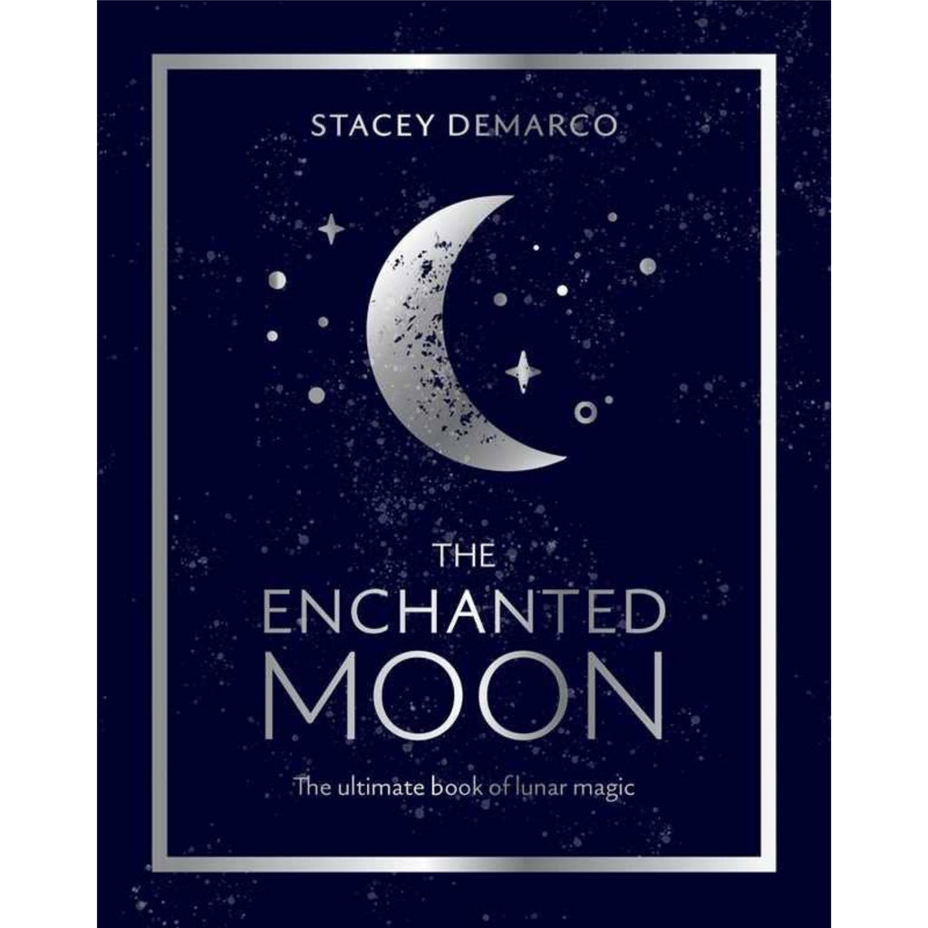 Book cover of 'The Enchanted Moon' by Stacey DeMarco with a crescent moon and stars on a dark blue background.