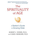 Book cover for 'The Spirituality of Age' by Robert L. Weber, Ph.