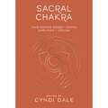 Sacral ChakraYour Second Energy Center Simplified and Applied image 0