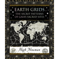 Book cover of 'Earth Grids: The Secret Patterns of Gaia's Sacred Sites' by Hugh Newman with world map design.
