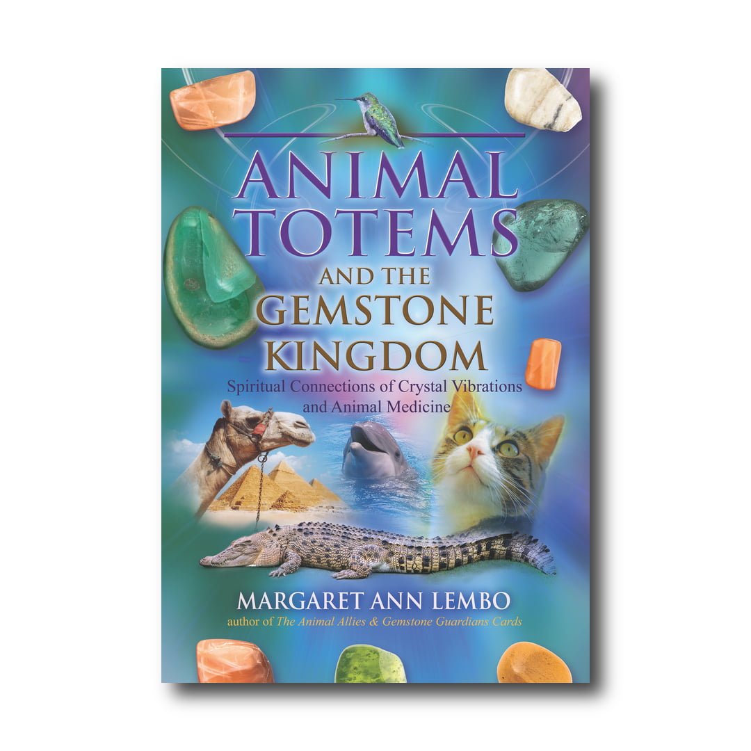 Animal Totems and the Gemstone Kingdom: Spiritual Connections of Crystal Vibrations and Animal Medicine image 0
