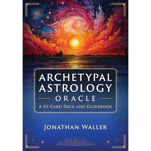 Front cover of the book 'Archetypal Astrology Oracle: A 55-Card Deck and Guidebook' by Jonathan Waller, featuring a vivid cosmic sky over water with a glowing sun and a dark blue title panel.