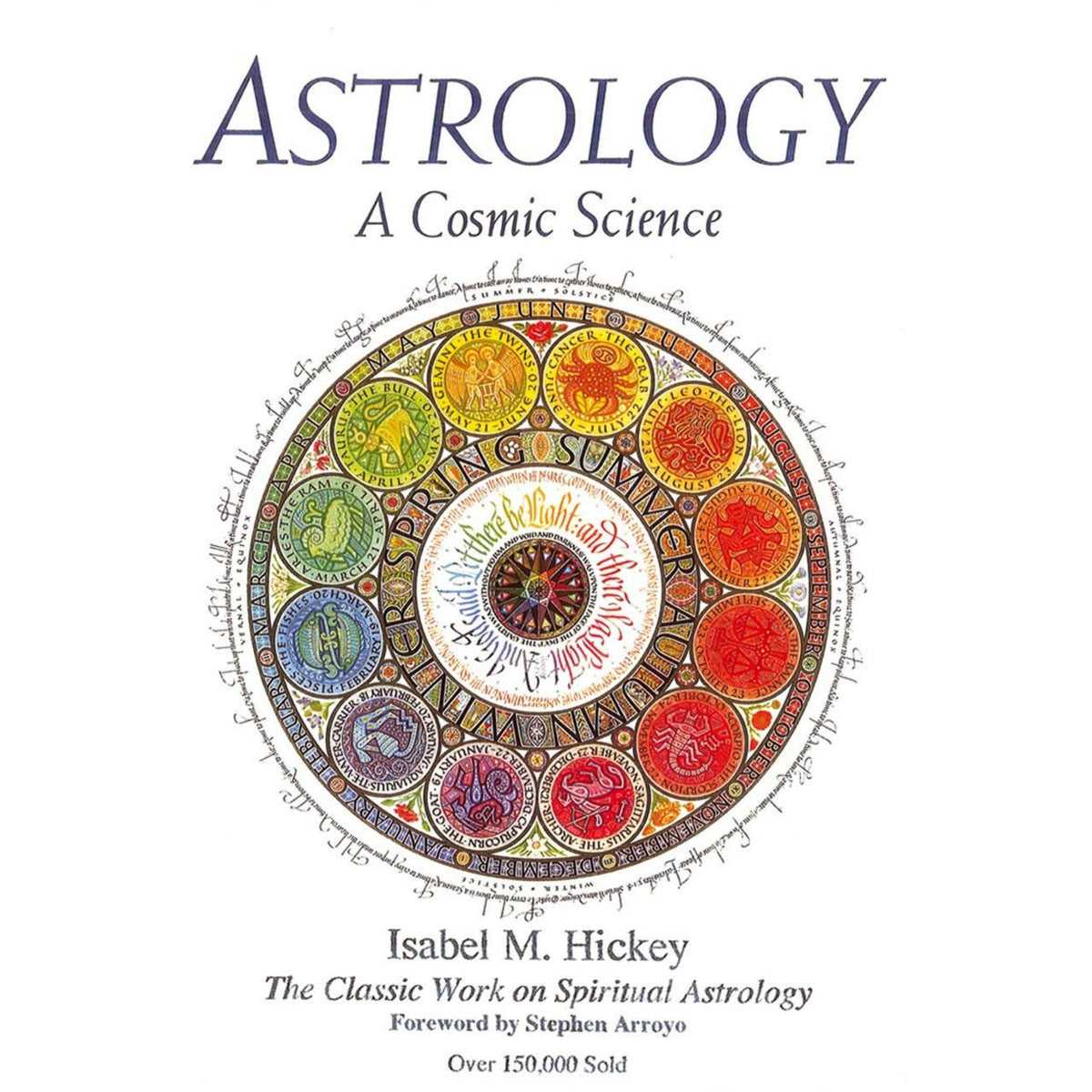Book cover of 'Astrology: A Cosmic Science' by Isabel M. Hickey with colorful astrological symbols.