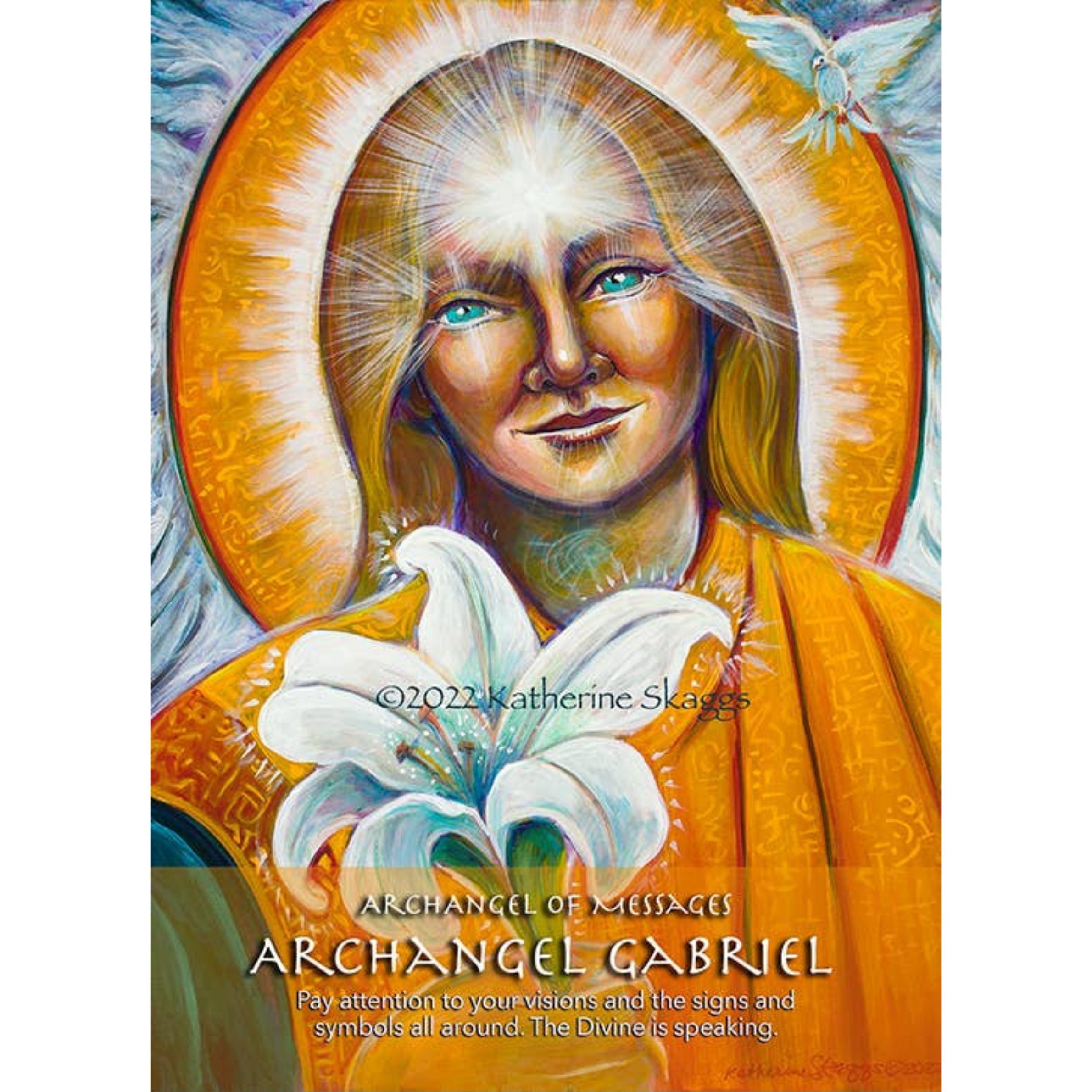 A colorful religious art print depicting Archangel Gabriel with a radiant golden halo, holding a white lily, with text at the bottom reading 'Archangel of Messages Archangel Gabriel' and a copyright watermark '©2022 Katherine Skaggs'.