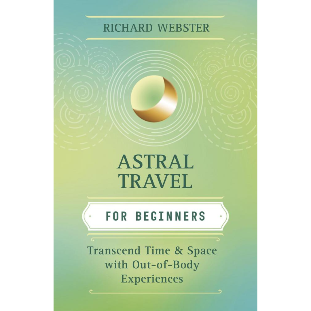 Astral Travel for Beginners