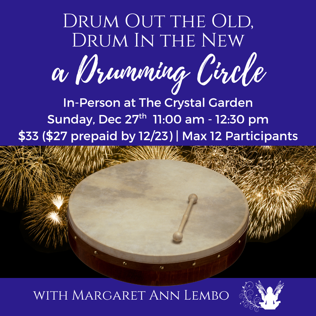 Drum Out the Old, Drum in the New: An End of Year Drumming Circle