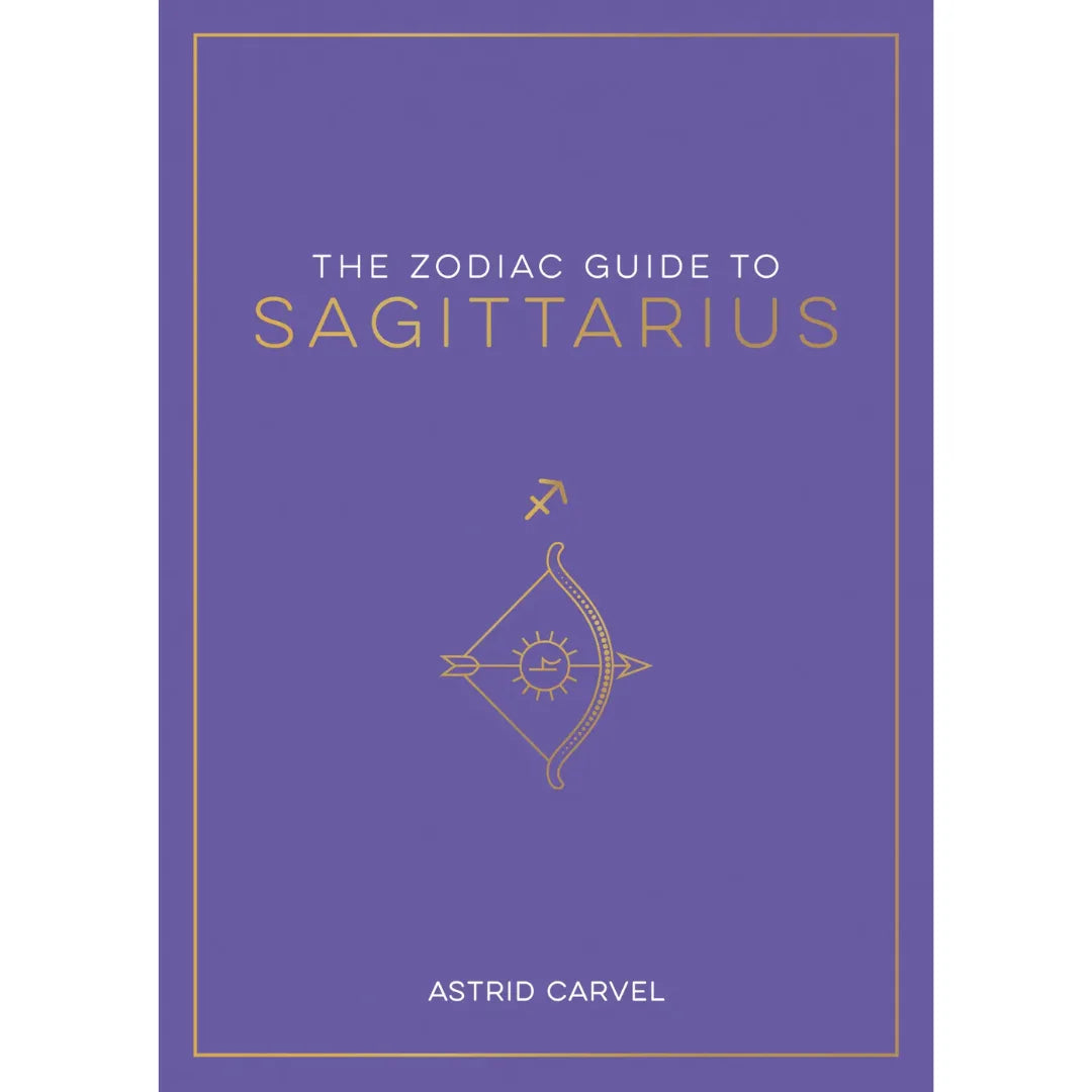 Book cover of 'The Zodiac Guide to Sagittarius' by Astrid Carvel on a purple background