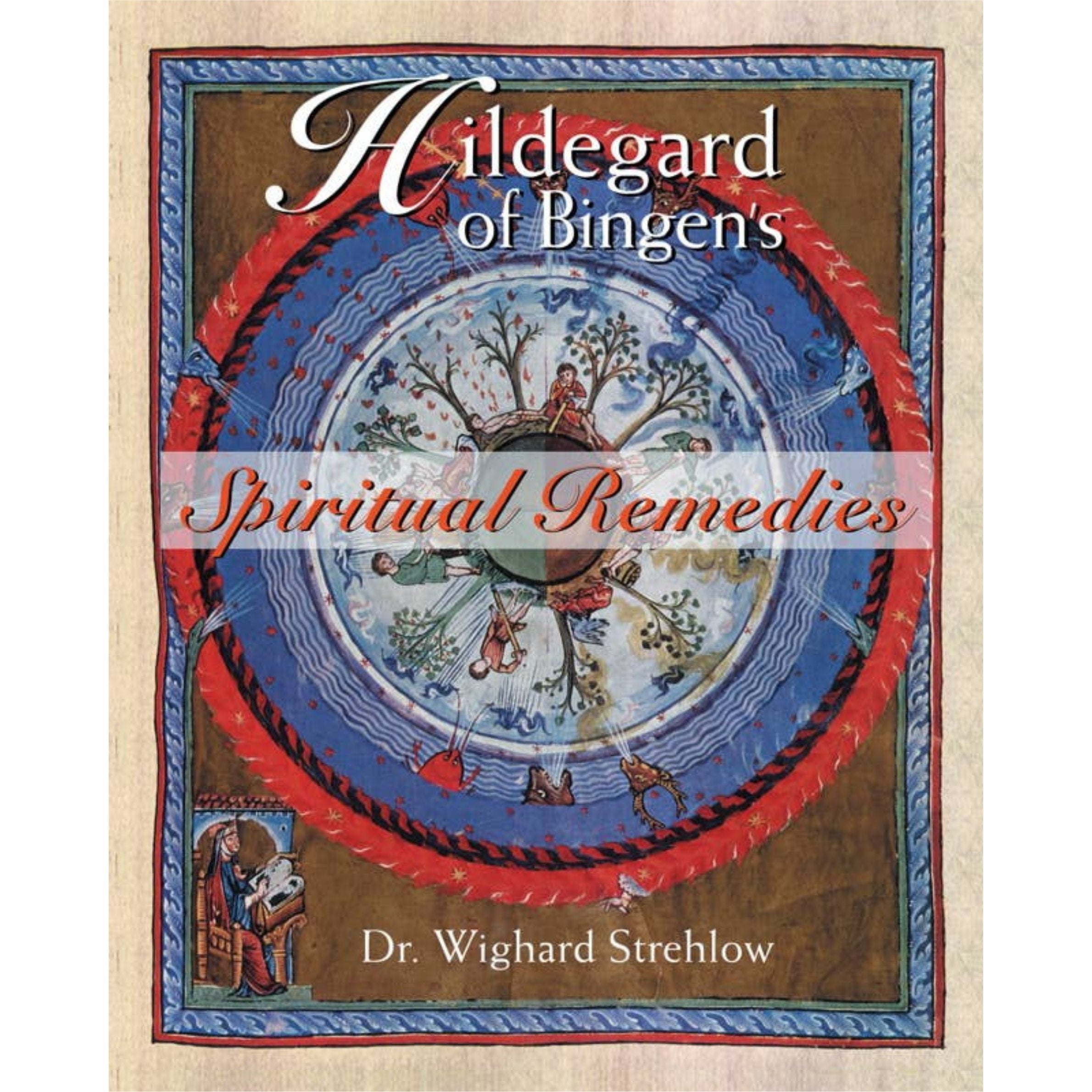 Front cover of the book 'Hildegard of Bingen's Spiritual Remedies' by Dr. Wighard Strehlow, featuring a detailed medieval-style circular illustration with blue, red, and brown tones.