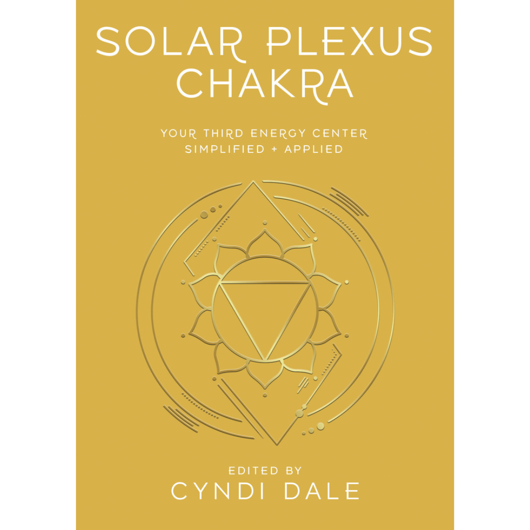 Solar Plexus Chakra Your Third Energy Center Simplified and Applied image 0