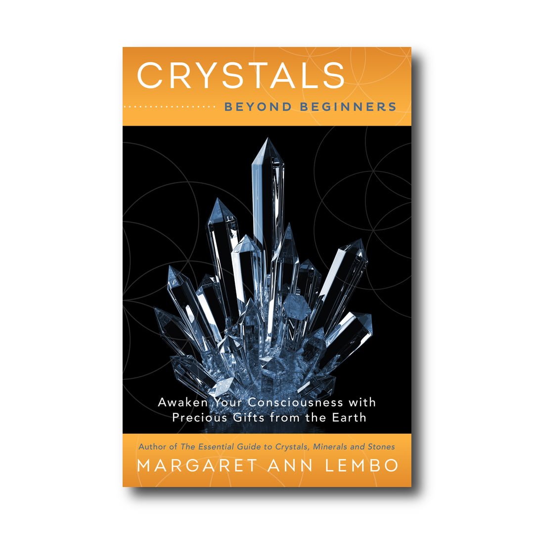 Crystals Beyond Beginners: Awaken Your Consciousness with Precious Gifts from the Earth image 0