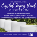 Summer Solstice Crystal Singing Bowl Meditation and Sound Bath image 0