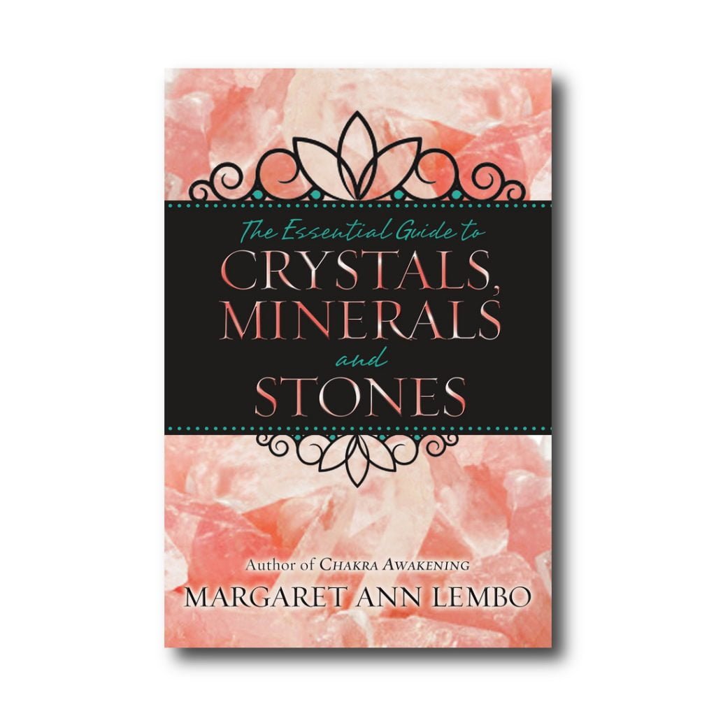 Essential Guide to Crystals, Minerals and Stones