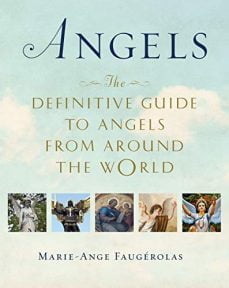 Angels The Definitive guide to angels from around the worlld