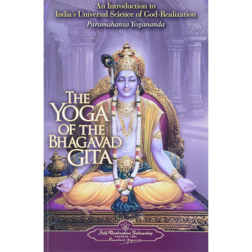 THE YOGA OF THE BHAGAVAD GITA