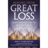HEALING FROM GREAT LOSS