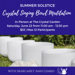 Summer Solstice Crystal Singing Bowl Meditation